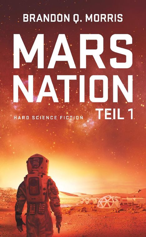 Brandon Q. Morris: Mars Nation 1, Buch