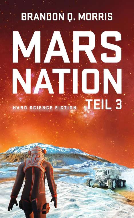 Brandon Q. Morris: Mars Nation 3, Buch