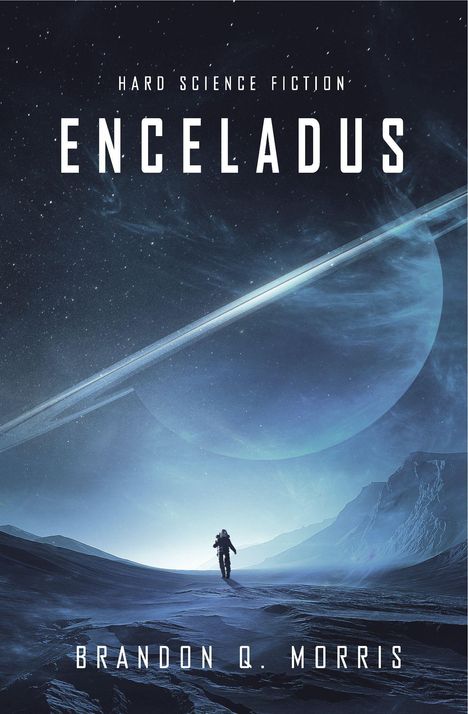Brandon Q. Morris: Enceladus, Buch