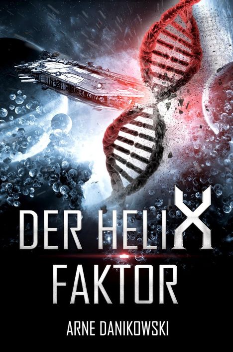 Arne Danikowski: Der Helix-Faktor, Buch