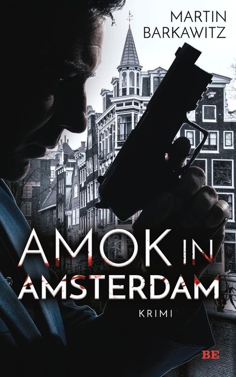 Martin Barkawitz: Amok in Amsterdam, Buch