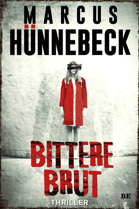 Marcus Hünnebeck: Bittere Brut, Buch