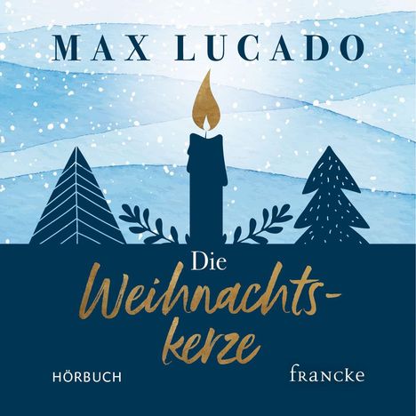 Max Lucado: Die Weihnachtskerze, CD