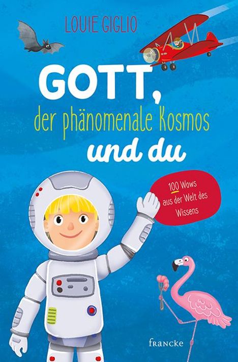 Louie Giglio: Gott, der phänomenale Kosmos und du, Buch