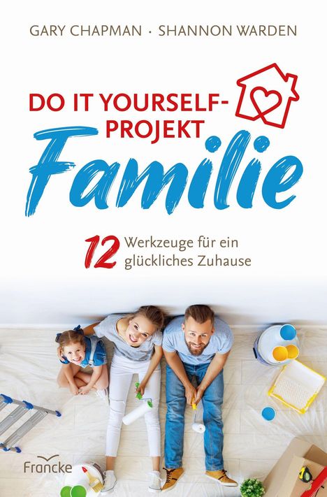 Gary Chapman: Do it yourself-Projekt Familie, Buch