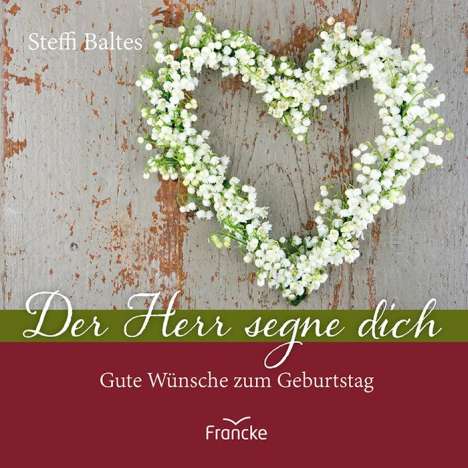 Steffi Baltes: Der Herr segne dich, Buch