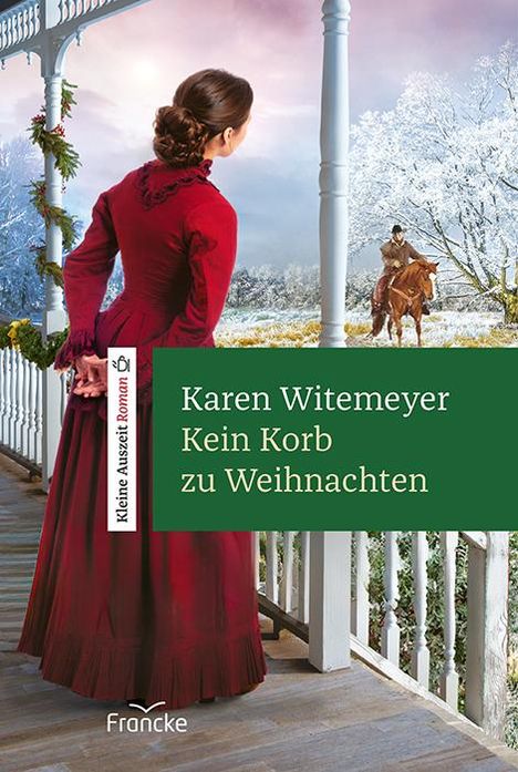 Karen Witemeyer: Kein Korb zu Weihnachten, Buch