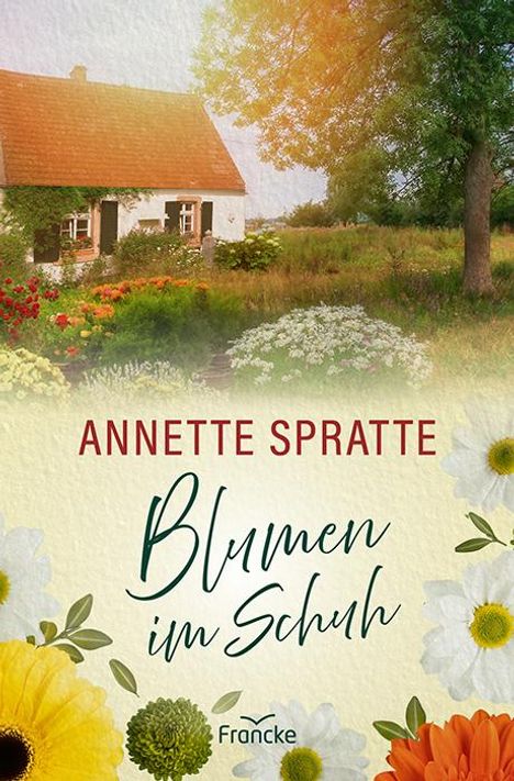 Annette Spratte: Blumen im Schuh, Buch