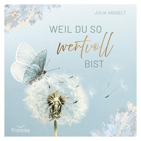 Julia Hasselt: Weil du so wertvoll bist, Buch