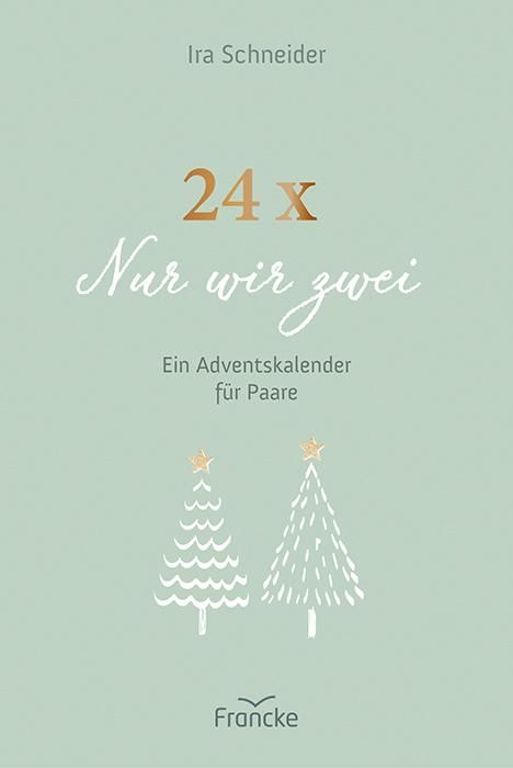 Ira Schneider: 24 x Nur wir zwei, Buch
