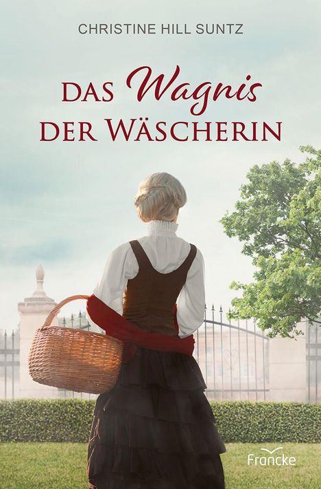 "Das Wagnis der Wäscherin" von Christine Hill Suntz. Eine Frau in historischer Kleidung steht vor einem Tor mit Korb.