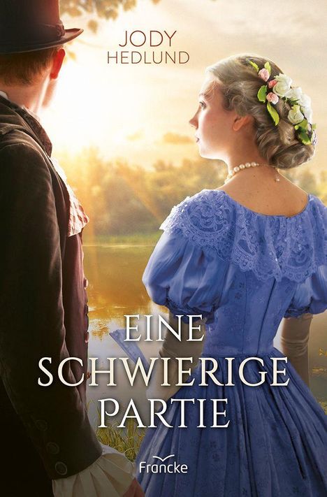 Text: "Jody Hedlund, Eine Schwierige Partie, Francke". Eine Frau in einem blauen Kleid neben einem Mann, im Freien bei Sonnenuntergang.