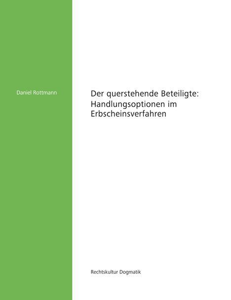 Daniel Rottmann: Der querstehende Beteiligte, Buch