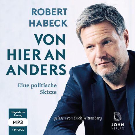 Robert Habeck: Von hier an anders: Eine politische Skizze, MP3-CD