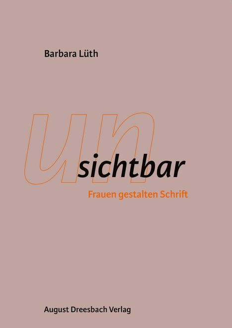 Barbara Lüth: Lüth, B: Unsichtbar, Buch