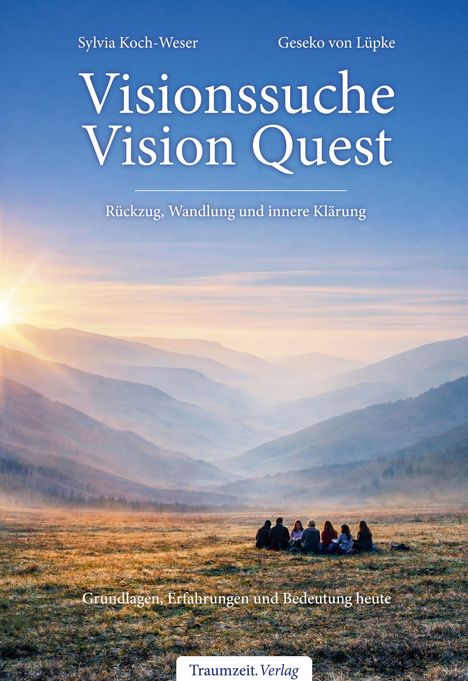 "Visionssuche Vision Quest" zeigt eine Gruppe in einer weiten Berglandschaft beim Sonnenaufgang, unter klarem Himmel.