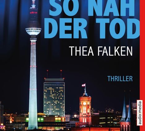 Thea Falken: Falken, T: So nah der Tod, CD