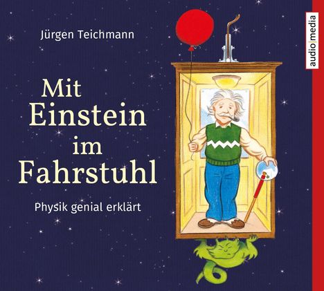 Jürgen Teichmann: Mit Einstein im Fahrstuhl, 2 CDs