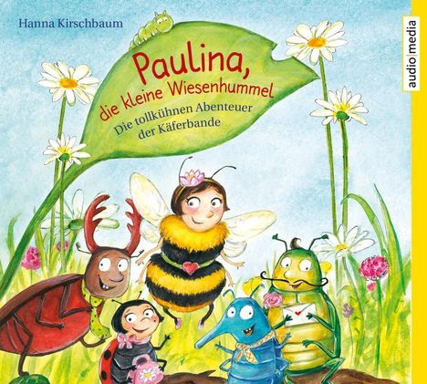 Hanna Kirschbaum: Paulina, die kleine Wiesenhummel, CD