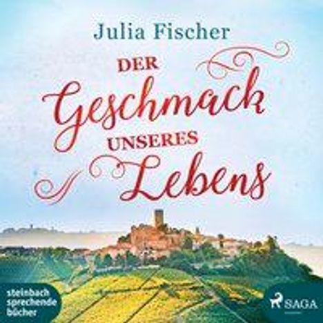 Julia Fischer: Der Geschmack unseres Lebens, CD