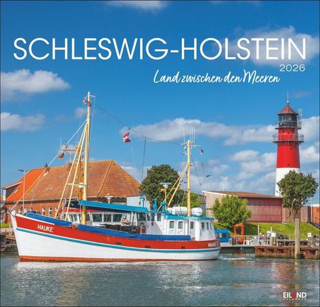 Schleswig-Holstein Edition Kalender 2026 - Land zwischen den Meeren, Kalender