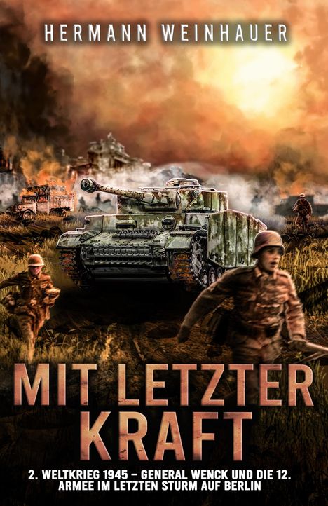 Hermann Weinhauer: Mit letzter Kraft, Buch