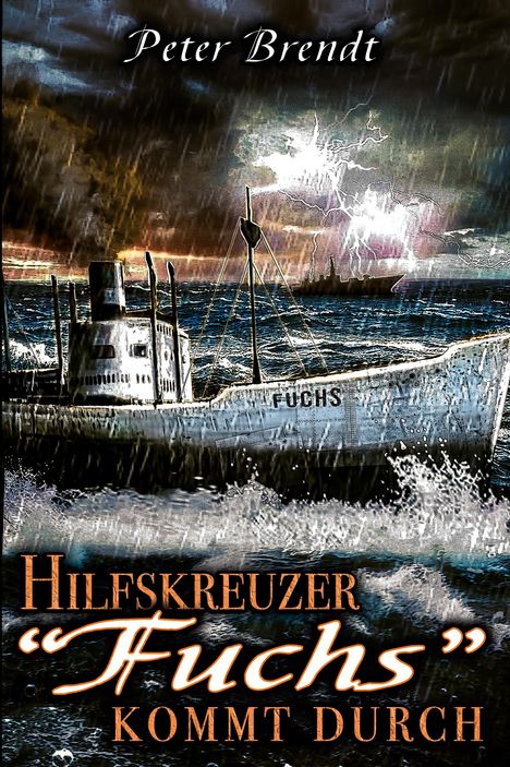 Peter Brendt: Hilfskreuzer, Buch