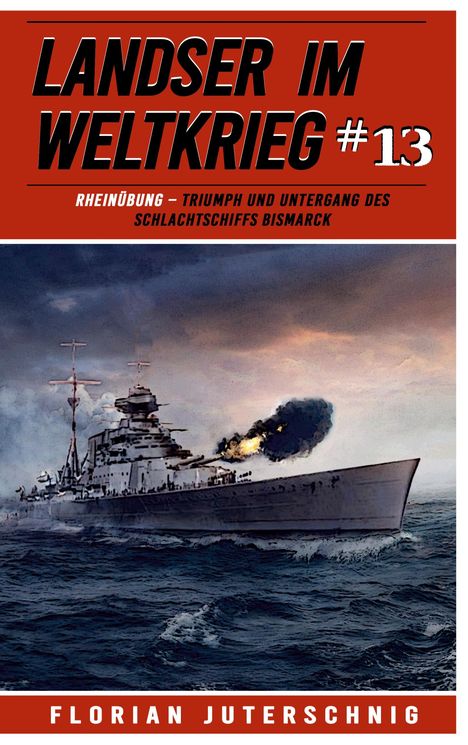 Florian Juterschnig: Landser im Weltkrieg 13: RHEINÜBUNG, Buch