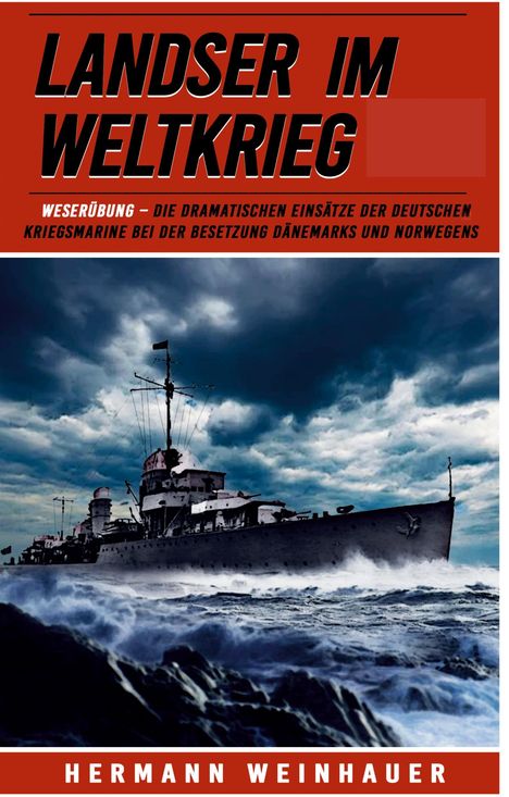 Hermann Weinhauer: Landser im Weltkrieg ¿ Weserübung, Buch