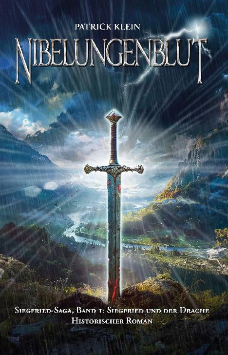 Patrick Klein: Nibelungenblut Band 1: Siegfried-Saga, Buch