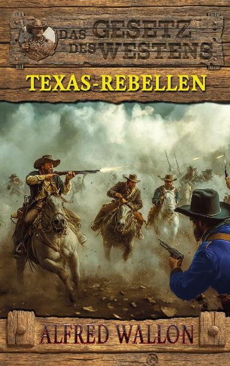 Alfred Wallon: Texas-Rebellen, Buch