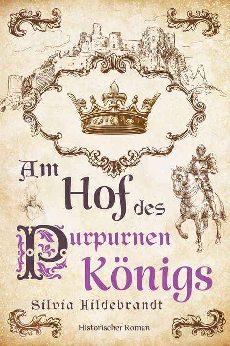 Silvia Hildebrandt: Am Hof des purpurnen Königs, Buch