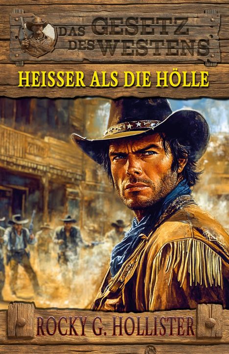 Rocky G. Hollister: Heißer als die Hölle, Buch