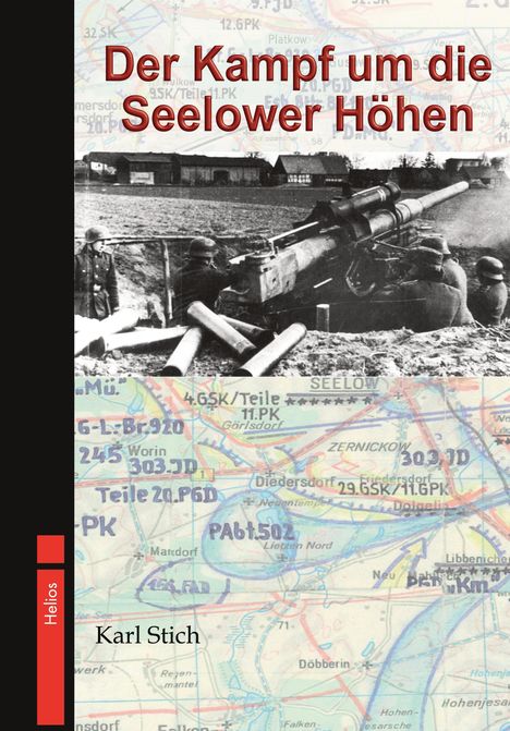 Karl Stich: Der Kampf um die Seelower Höhen, Buch