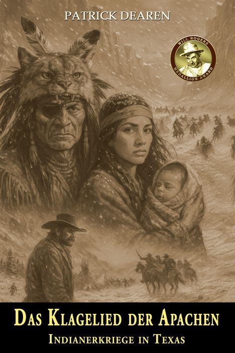 Titel: "Das Klagelied der Apachen - Indianerkriege in Texas". Illustration: Native Amerikaner, Frau mit Baby, Reiter im Schnee.