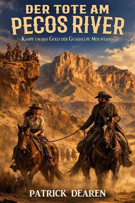Ein detailliertes Western-Cover zeigt Reiter vor majestätischen Bergen, Indianer auf einer Klippe, unter einem blauen Himmel.