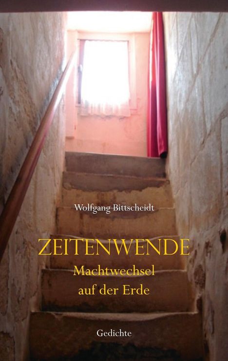 Wolfgang Bittscheidt: Bittscheidt, W: Zeitenwende, Buch