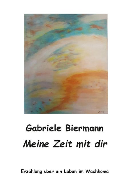 Gabriele Biermann: Biermann, G: Meine Zeit mit dir, Buch