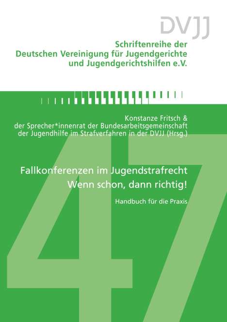 Konstanze Fritsch: Fallkonferenzen im Jugendstrafrecht ¿ Wenn schon, dann richtig!, Buch