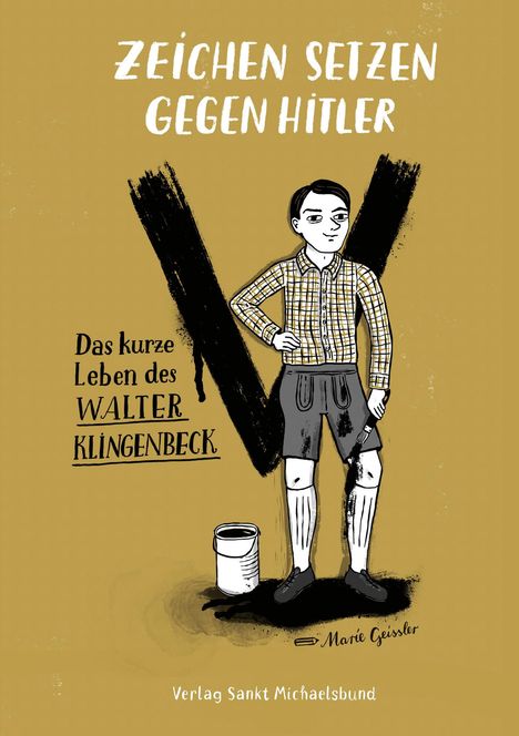 Marie Geissler: Zeichen setzen gegen Hitler, Buch