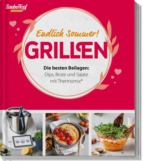 Redaktion mein ZauberTopf: ZauberTopf Einfach lecker! - Grillen, Buch