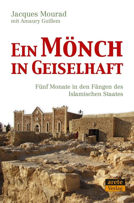 Jacques Mourad: Mourad, J: Mönch in Geiselhaft, Buch