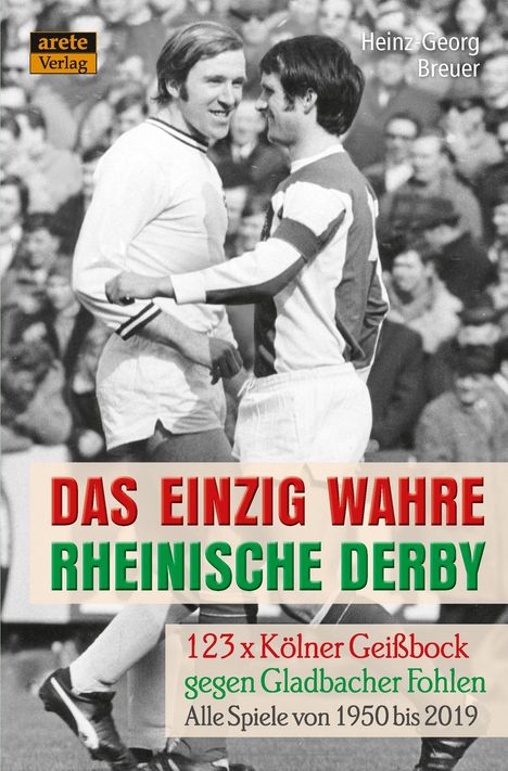 Heinz-Georg Breuer: Das einzig wahre Rheinische Derby, Buch