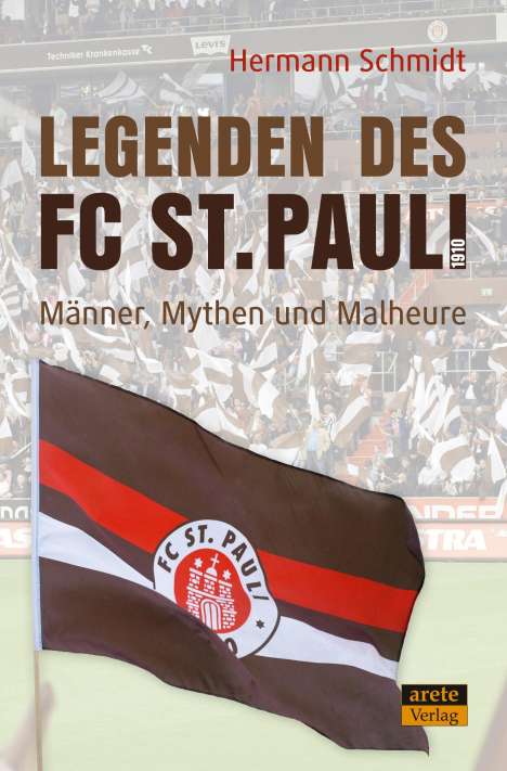 Hermann Schmidt: Legenden des FC St. Pauli 1910, Buch