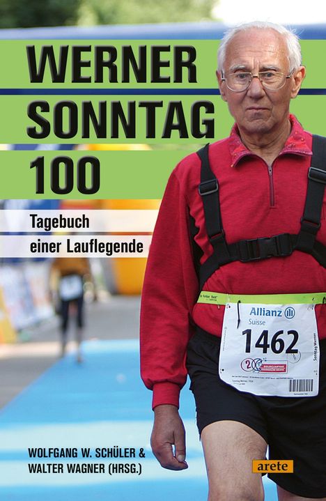 Texts: WERNER SONNTAG 100 Tagebuch einer Lauflegende. Unten: WOLFGANG W. SCHÜLER & WALTER WAGNER (HRSG.). Mann im Lauf-Outfit.