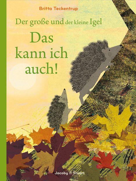 Britta Teckentrup: Der große und der kleine Igel / Das kann ich auch!, Buch