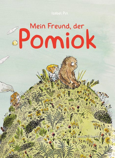 Isabel Pin: Mein Freund, der Pomiok, Buch
