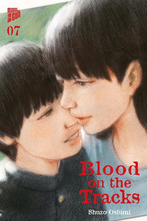 Shuzo Oshimi: Blood on the Tracks 7, Buch