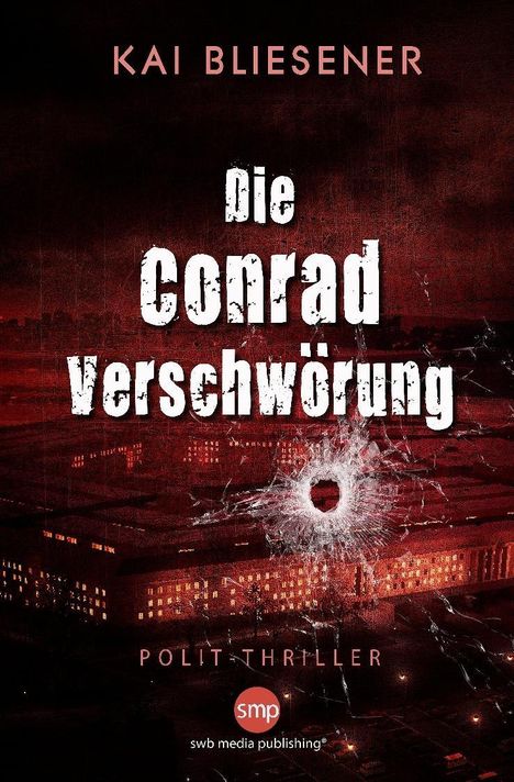 Kai Bliesener: Bliesener, K: Conrad Verschwörung, Buch