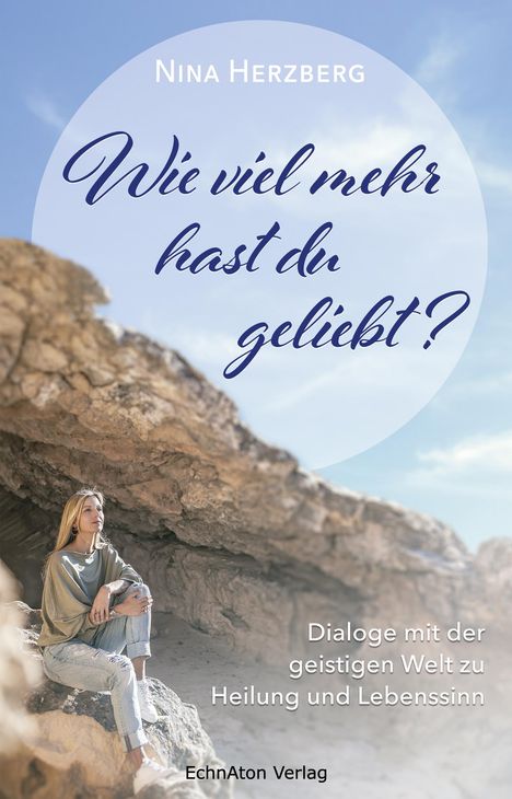 Nina Herzberg: Wie viel mehr hast du geliebt?, Buch